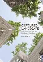 Captured Landscape: Architecture and the Enclosed Garden (Paperback)