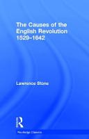 The Causes of the English Revolution 1529-1642 - Routledge Classics (Hardback)