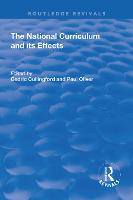 The National Curriculum and its Effects - Routledge Revivals (Hardback)