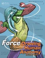 FORCE: Drawing Human Anatomy - Force Drawing Series (Hardback)