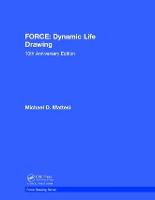 FORCE: Dynamic Life Drawing: 10th Anniversary Edition - Force Drawing Series (Hardback)
