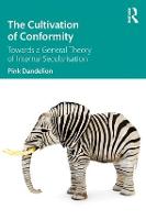 The Cultivation of Conformity: Towards a General Theory of Internal Secularisation (Paperback)