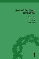 Lives of the Great Romantics, Part I, Volume 3 (Hardback)