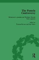 The Pamela Controversy Vol 1: Criticisms and Adaptations of Samuel Richardson's Pamela, 1740-1750 (Hardback)