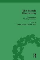 The Pamela Controversy Vol 2: Criticisms and Adaptations of Samuel Richardson's Pamela, 1740-1750 (Hardback)