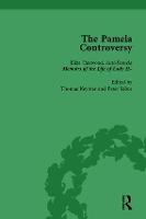 The Pamela Controversy Vol 3: Criticisms and Adaptations of Samuel Richardson's Pamela, 1740-1750 (Hardback)