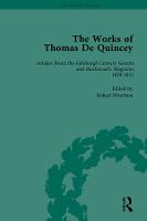 The Works of Thomas de Quincey: Articles from the Edinburgh Literary Gazette and Blackwood's Magazine 1829-1831 (Hardback)