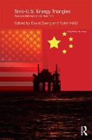 Sino-U.S. Energy Triangles: Resource Diplomacy Under Hegemony - Politics in Asia (Hardback)