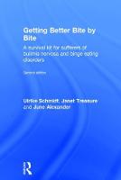 Getting Better Bite by Bite: A Survival Kit for Sufferers of Bulimia Nervosa and Binge Eating Disorders (Hardback)