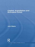 Capital, Exploitation and Economic Crisis - Routledge Frontiers of Political Economy (Paperback)