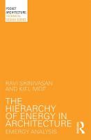 The Hierarchy of Energy in Architecture: Emergy Analysis - PocketArchitecture (Paperback)