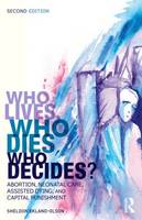 Who Lives, Who Dies, Who Decides?