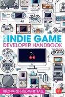 The Indie Game Developer Handbook (Paperback)