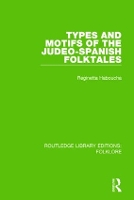 Types and Motifs of the Judeo-Spanish Folktales (RLE Folklore) - Routledge Library Editions: Folklore (Hardback)