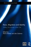 Race, Migration and Identity: Shifting Boundaries in the USA - Ethnic & Racial Studies (Hardback)