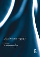 Citizenship after Yugoslavia (Paperback)