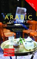 Colloquial Arabic of Egypt: The Complete Course for Beginners - Colloquial Series (Paperback)