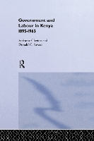 Government and Labour in Kenya 1895-1963 (Paperback)