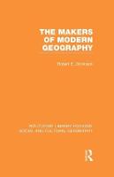 The Makers of Modern Geography (RLE Social & Cultural Geography) - Routledge Library Editions: Social and Cultural Geography (Paperback)