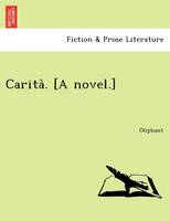 Carita . [A Novel.]