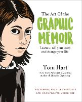 Art of the Graphic Memoir, The (Paperback)