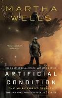 Artificial Condition: The Murderbot Diaries (Hardback)