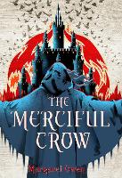 The Merciful Crow - The Merciful Crow Series (Hardback)