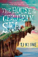 The House in the Cerulean Sea (Hardback)