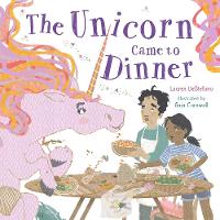 The Unicorn Came to Dinner (Board book)