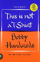 This is Not a T-Shirt: A Brand, a Culture, a Community - a Life in Streetwear (Paperback)