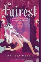 Fairest: The Lunar Chronicles: Levana's Story - The Lunar Chronicles (Paperback)