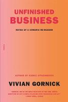 Unfinished Business: Notes of a Chronic Re-reader (Paperback)