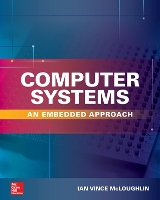 Computer Systems: An Embedded Approach (Hardback)