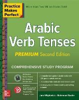 Practice Makes Perfect: Arabic Verb Tenses, Premium Second Edition (Paperback)