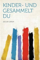 Kinder- Und Gesammelt Du (Paperback)