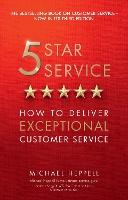 Five Star Service: How to deliver exceptional customer service (Paperback)