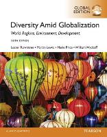 Diversity Amid Globalization: World Regions, Environment, Development OLP with eText, Global Edition