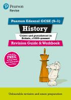 Pearson REVISE Edexcel GCSE (9-1) History Crime and Punishment Revision Guide and Workbook + App