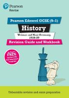 Pearson REVISE Edexcel GCSE (9-1) History Weimar and Nazi Germany, 1918-39 Revision Guide and Workbook + App