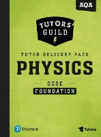 Tutors' Guild AQA GCSE (9-1) Physics Foundation Tutor Delivery Pack - Tutors' Guild (Multiple items)