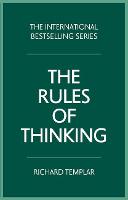 The Rules of Thinking: A personal code to think yourself smarter, wiser and happier (Paperback)