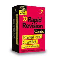 York Notes for AQA GCSE Rapid Revision Cards: Power and Conflict AQA Poetry Anthology catch up, revise and be ready for and 2023 and 2024 exams and assessments