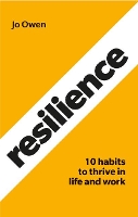 Resilience: 10 habits to sustain high performance (Paperback)