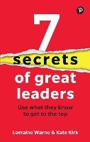 7 Secrets of Great Leaders: Use what they know to get to the top (Paperback)