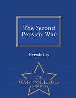 The Second Persian War - War College Series (Paperback)