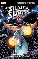 Silver Surfer Epic Collection: Thanos Quest (Paperback)