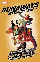 Runaways By Rainbow Rowell Vol. 4: But You Can't Hide (Paperback)
