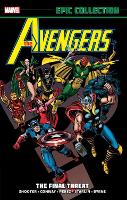 Avengers Epic Collection: The Final Threat (Paperback)