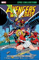Avengers West Coast Epic Collection: California Screaming (Paperback)