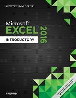 Shelly Cashman Series (R) Microsoft (R) Office 365 & Excel 2016: Introductory (Paperback)